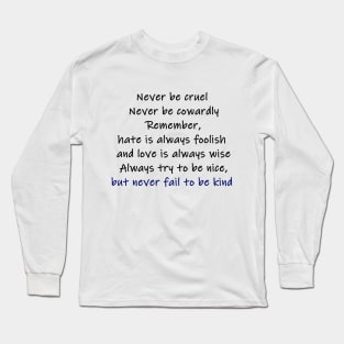 never fail to be kind (colour) Long Sleeve T-Shirt